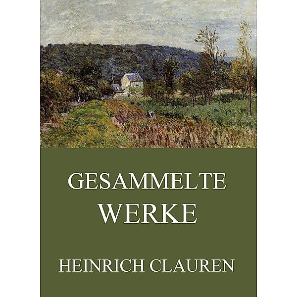 Gesammelte Werke, Heinrich Clauren