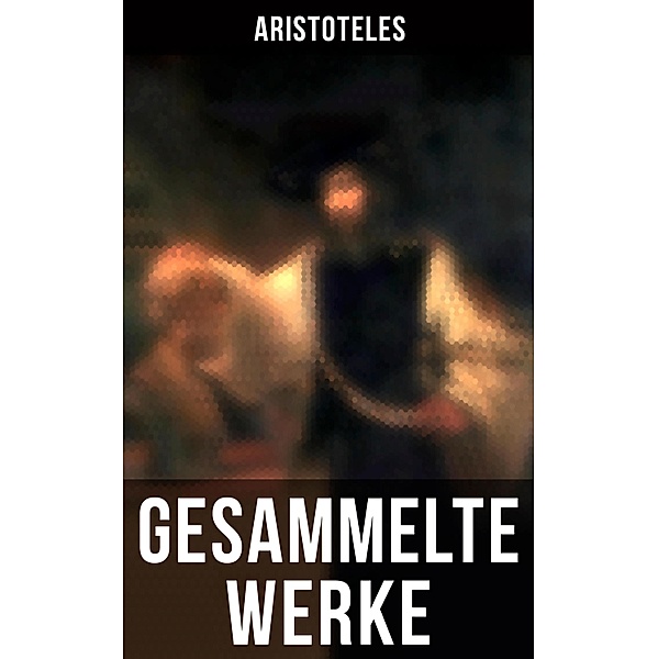 Gesammelte Werke, Aristoteles