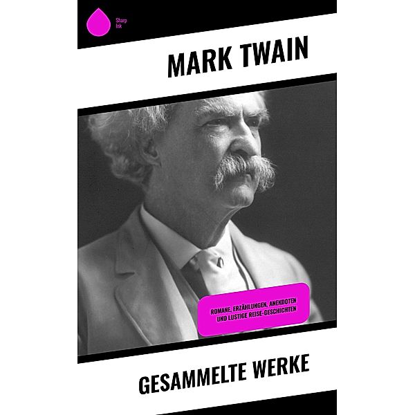 Gesammelte Werke, Mark Twain