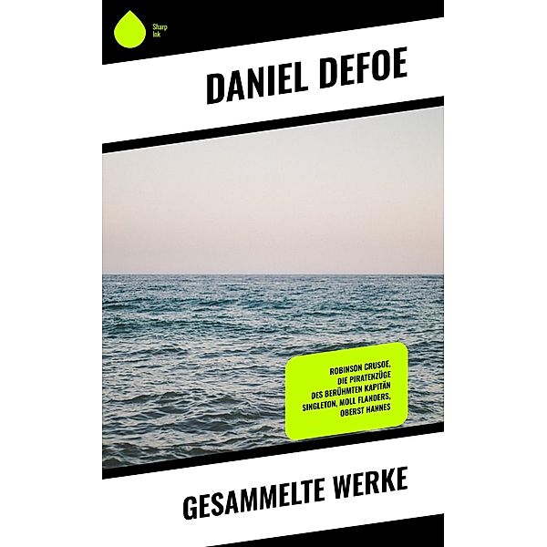 Gesammelte Werke, Daniel Defoe