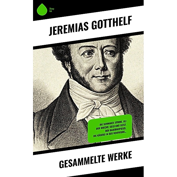 Gesammelte Werke, Jeremias Gotthelf
