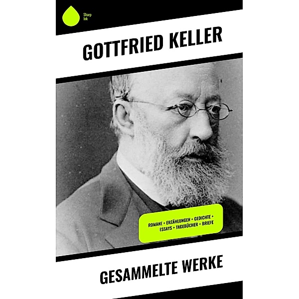 Gesammelte Werke, Gottfried Keller