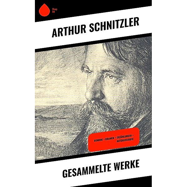 Gesammelte Werke, Arthur Schnitzler