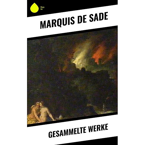 Gesammelte Werke, Marquis de Sade