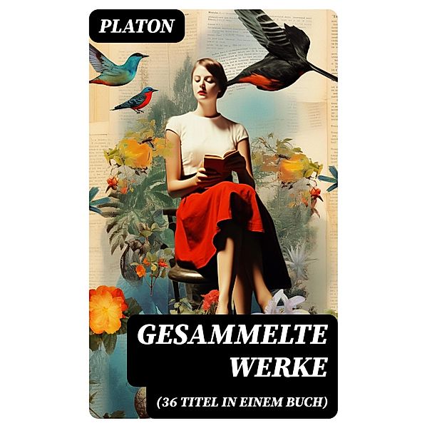 Gesammelte Werke (36 Titel in einem Buch), Platon