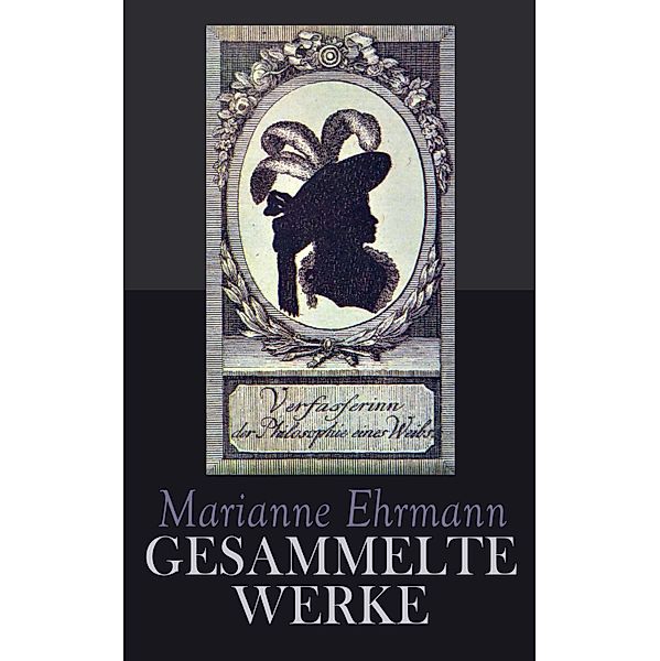 Gesammelte Werke, Marianne Ehrmann