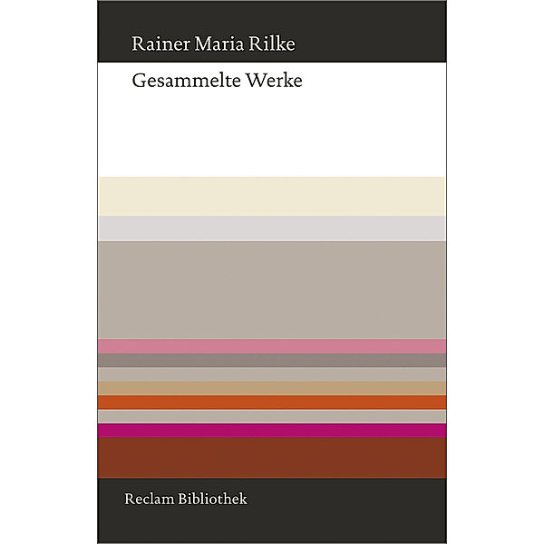 Gesammelte Werke, Rainer Maria Rilke