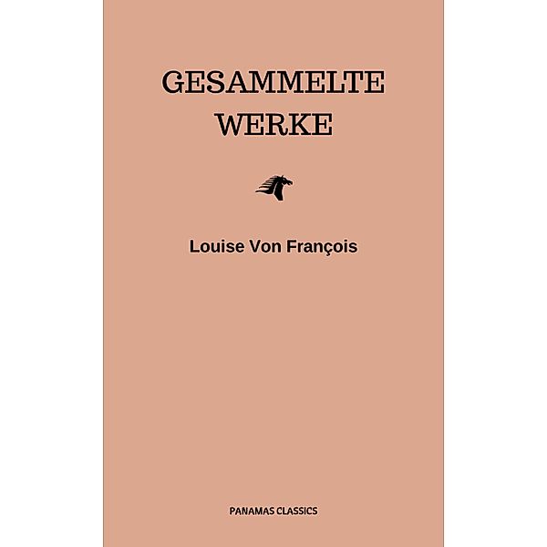 Gesammelte Werke, Louise von François