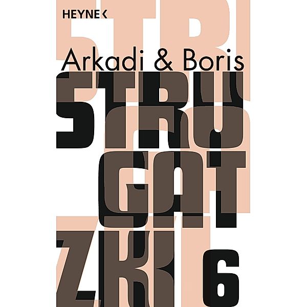 Gesammelte Werke 6, Arkadi Strugatzki, Boris Strugatzki