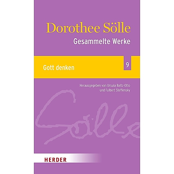 Gesammelte Werke Band 9: Gott denken, Dorothee Sölle