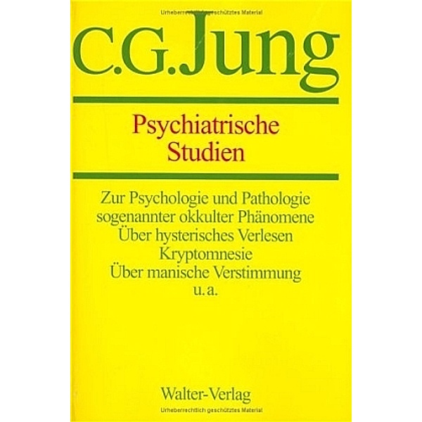 Gesammelte Werke: Bd.1 C.G.Jung, Gesammelte Werke. Bände 1-20 Hardcover / Band 1: Psychiatrische Studien, C. G. Jung