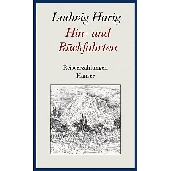 Gesammelte Werke: Bd.4 Hin- und Rückfahrten, Ludwig Harig