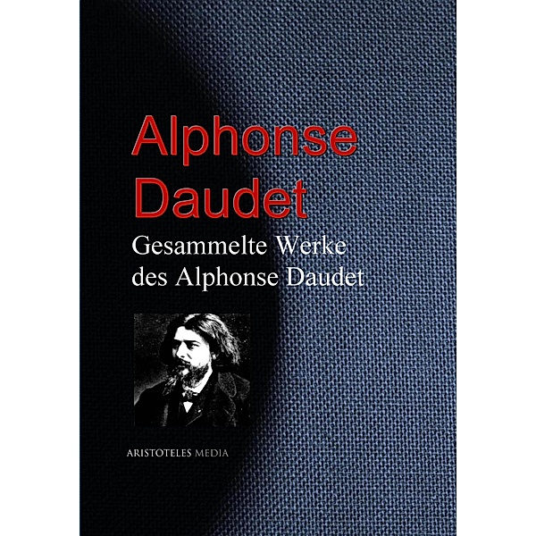 Gesammelte Werke des Alphonse Daudet, Alphonse Daudet