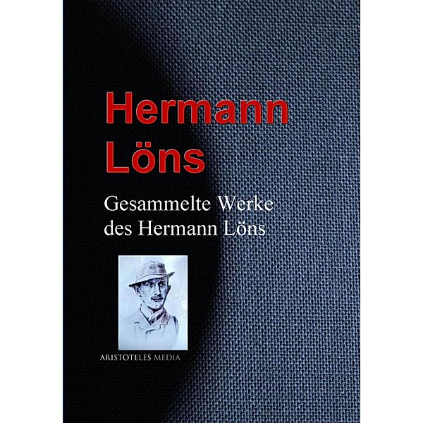 Gesammelte Werke des Hermann Löns, Hermann Löns