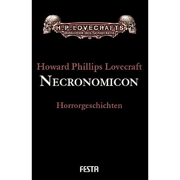 Gesammelte Werke. Erzählungen / Necronomicon, Howard Ph. Lovecraft