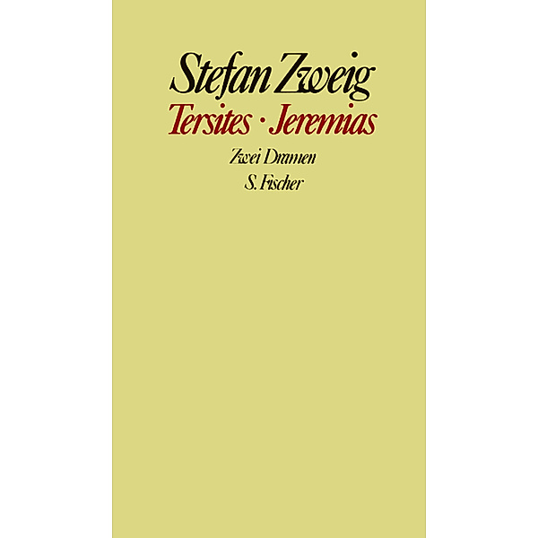 Gesammelte Werke in Einzelbänden / Tersites. Jeremias, Stefan Zweig