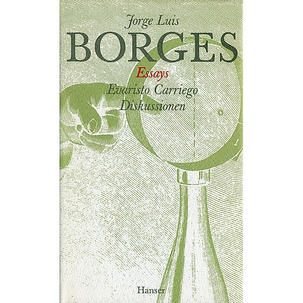 Gesammelte Werke in zwölf Bänden. Band 1:Der Essays erster Teil, Jorge Luis Borges