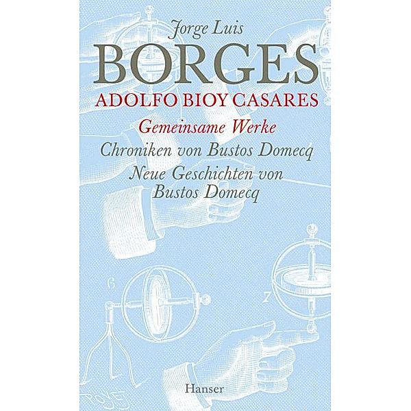 Gesammelte Werke in zwölf Bänden. Band 12: Der gemeinsamen Werke zweiter Teil, Jorge Luis Borges, Adolfo Bioy Casares