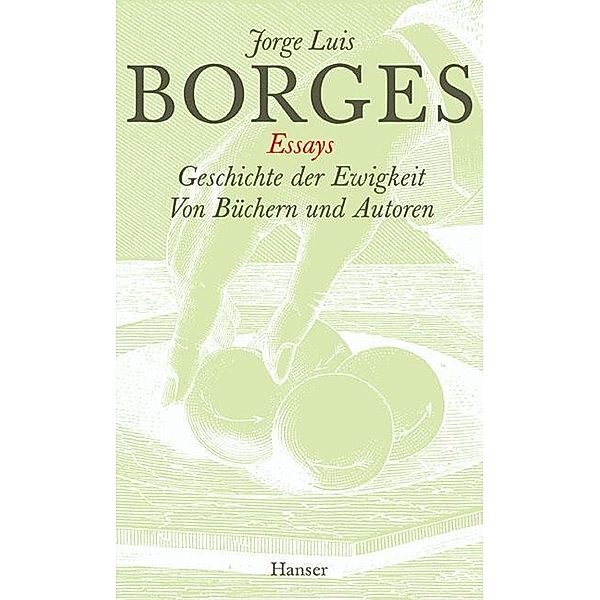 Gesammelte Werke in zwölf Bänden. Band 2: Der Essays zweiter Teil, Jorge Luis Borges