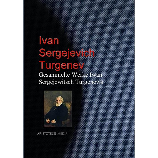 Gesammelte Werke Iwan Sergejewitsch Turgenews, Ivan Sergejevich Turgenev