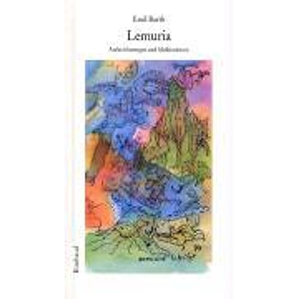 Gesammelte Werke / Lemuria, Emil Barth