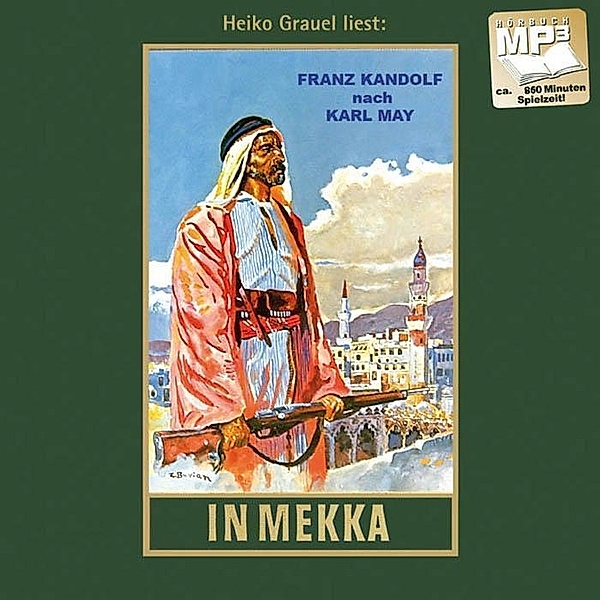 Gesammelte Werke, MP3-CDs: 50 In Mekka, MP3-CD, Franz Kandolf, Karl May