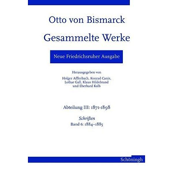 Gesammelte Werke, Neue Friedrichsruher Ausgabe: Neue Friedrichsruher Ausgabe. Otto von Bismarck Gesammelte Werke, Ulrich Lappenküper