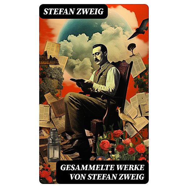 Gesammelte Werke von Stefan Zweig, Stefan Zweig