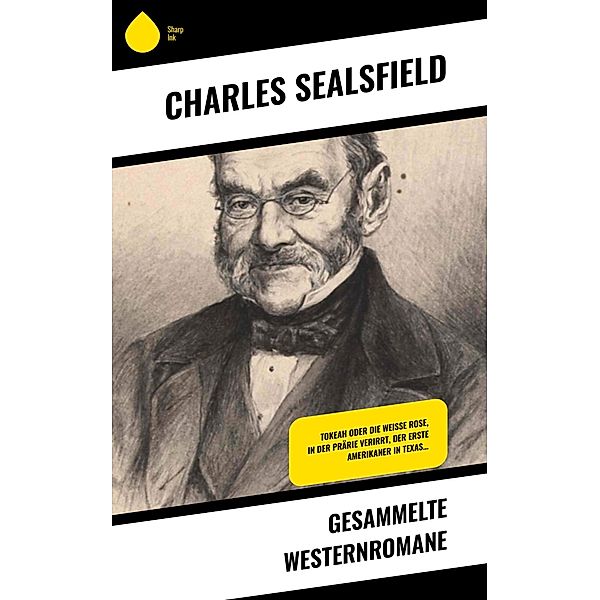 Gesammelte Westernromane, Charles Sealsfield