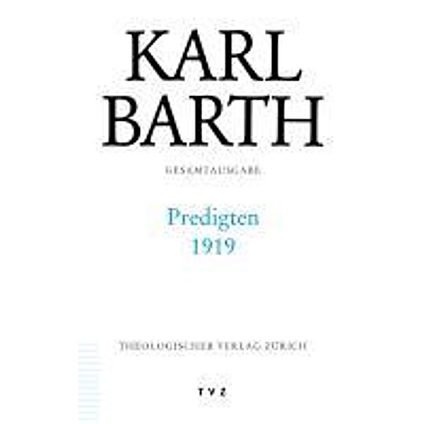 Gesamtausgabe.: 39 Predigten 1919, Karl Barth