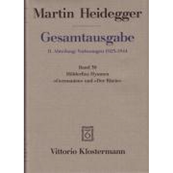 Gesamtausgabe: Bd.39 Hölderlins Hymnen Germanien und Der Rhein (Wintersemester 1934/35), Martin Heidegger
