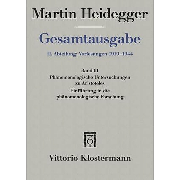 Gesamtausgabe: Bd.61 Heidegger, Martin, Martin Heidegger