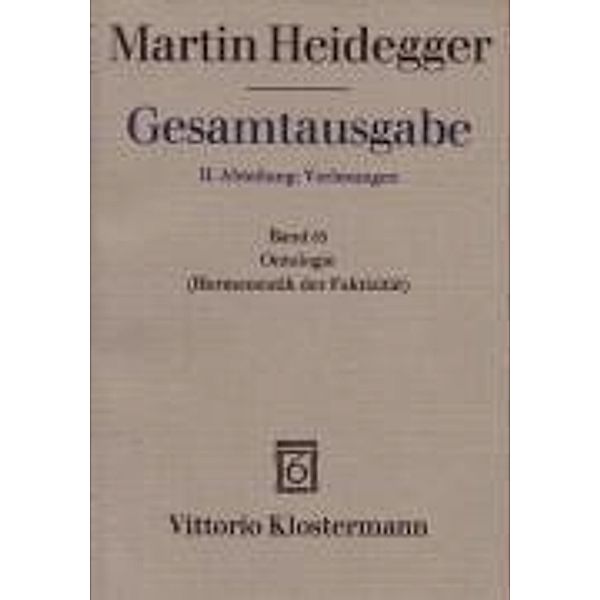 Gesamtausgabe: Bd.63 Ontologie, Martin Heidegger