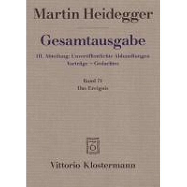 Gesamtausgabe: Bd.71 Das Ereignis (1941/42), Martin Heidegger