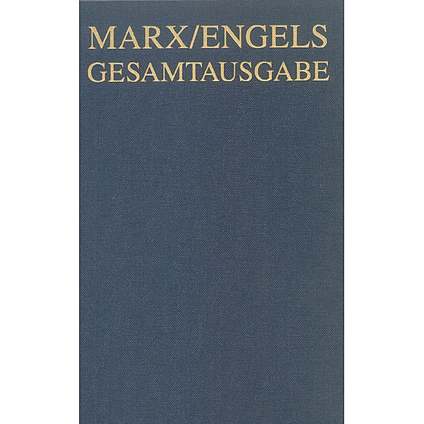 Gesamtausgabe (MEGA): Abteilung 2. BAND 13 Karl Marx: Das Kapital. Kritik der politischen Ökonomie. Zweiter Band. Hamburg 1885, 2 Teile, Karl Marx, Friedrich Engels