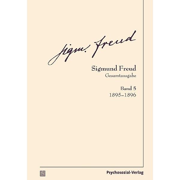 Gesamtausgabe Sigmund Freud (SFG), Band 5, Sigmund Freud