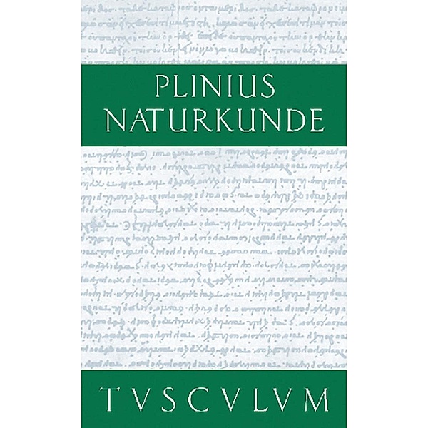 Gesamtregister / Sammlung Tusculum, Plinius Secundus der Ältere