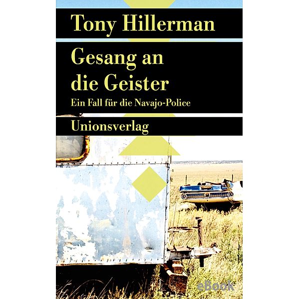 Gesang an die Geister. Verfilmt als Serie »Dark Winds - Der Wind des Bösen«, Tony Hillerman