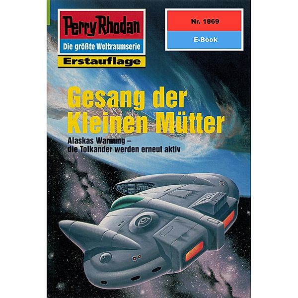 Gesang der Kleinen Mütter (Heftroman) / Perry Rhodan-Zyklus Die Tolkander Bd.1869, Susan Schwartz