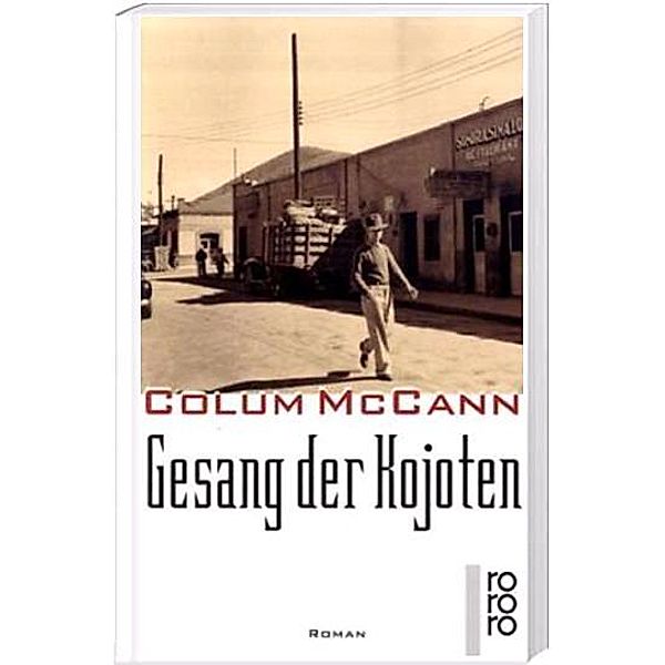 Gesang der Kojoten, Colum Mccann