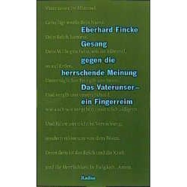 Gesang gegen die herrschende Meinung, Eberhard Fincke