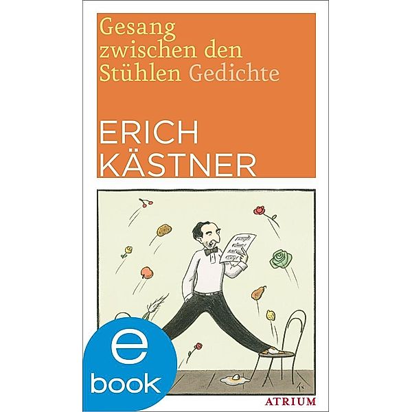 Gesang zwischen den Stühlen, Erich Kästner