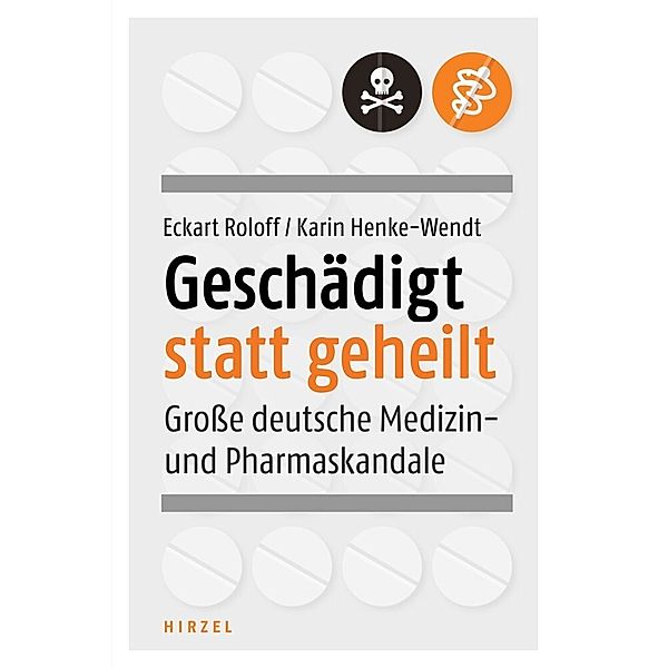 Geschädigt statt geheilt, Eckart Klaus Roloff, Karin Henke-Wendt