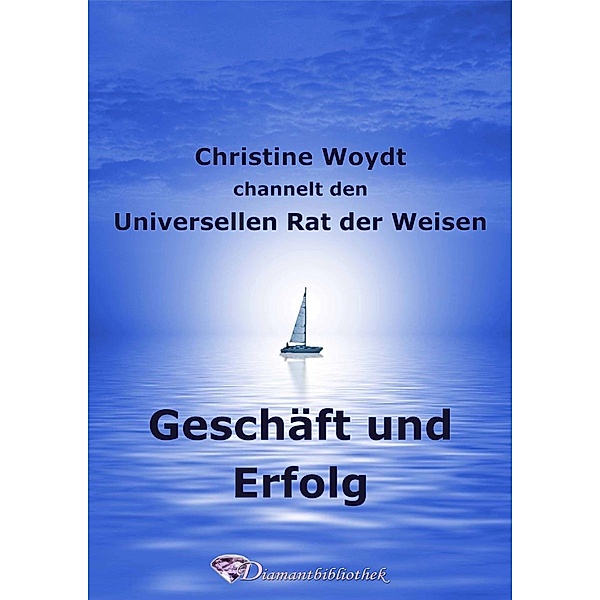 Geschäft und Erfolg, Christine Woydt