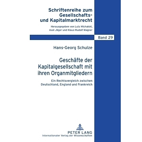 Geschäfte der Kapitalgesellschaft mit ihren Organmitgliedern, Hans-Georg Schulze