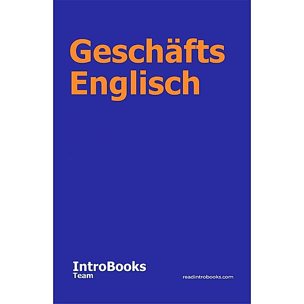 Geschäfts Englisch, IntroBooks Team