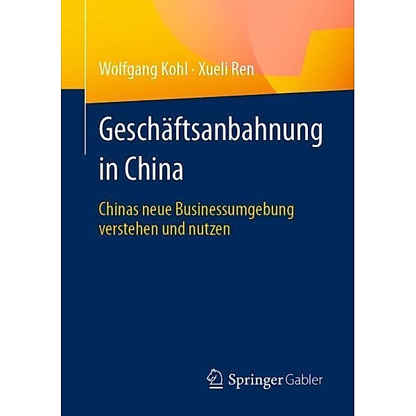 Geschäftsanbahnung in China, Wolfgang Kohl, Xueli Ren