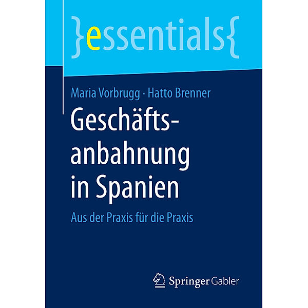 Geschäftsanbahnung in Spanien, Maria Vorbrugg, Hatto Brenner