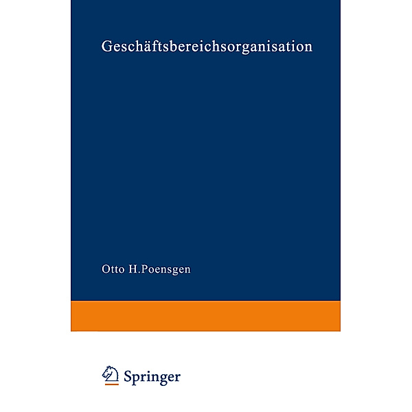 Geschäftsbereichsorganisation, Otto H. Poensgen