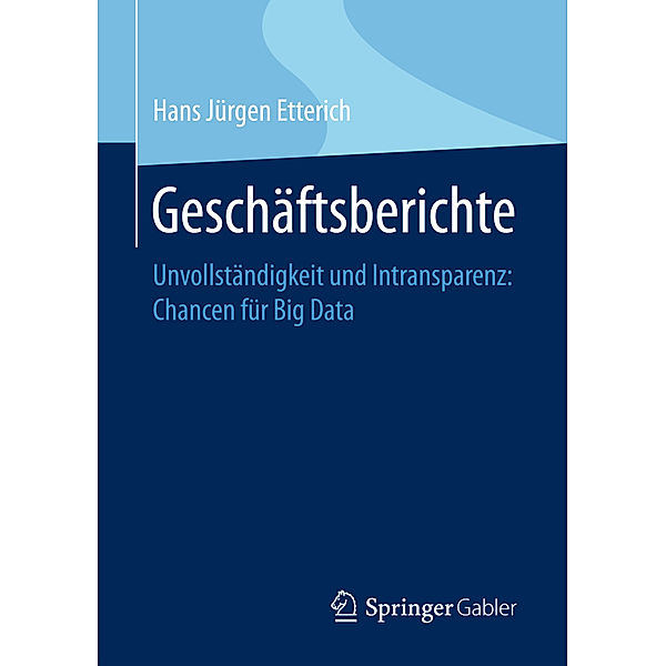 Geschäftsberichte, Hans Jürgen Etterich